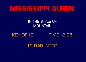 IN THE SWLE OF
MOUNTAIN

KW OF (E) TIME 2185

10 BAR INTRO