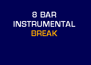 EBBAR
INSTRUMENTAL

BREAK