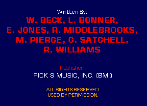 W ritcen By

RICK S MUSIC, INC EBMIJ

ALL RIGHTS RESERVED
USED BY PERN'JSSKJN