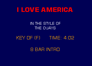 IN THE STYLE OF
THE U'JAYS

KEY OF (P) TIMEI 402

8 BAR INTRO