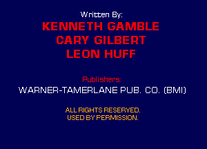 Written By

WARNER-TAMERLANE PUB CD. EBMIJ

ALL RIGHTS RESERVED
USED BY PERMISSION