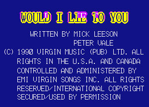 NEWER

WRITTEN BY MICK LEESON
PETER UQLE
(C) 1996 UIRGIN MUSIC (PUB) LTD. QLL
RIGHTS IN THE U.S.Q. 9ND CQNQDQ
CONTROLLED 9ND QDMINISTERED BY
EMI UIRGIN SONGS INC. QLL RIGHTS

RESERUED INTERNQTIONQL COPYRIGHT
SECURED U8ED BY PERMISSION
