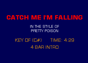 IN THE STYLE 0F
PRETTY POISON

KEY OF (GM TIME 429
4 BAR INTRO