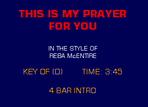 IN THE STYLE OF
HEBA MCENNRE

KEY OF (DJ TIME 345

4 BAR INTRO