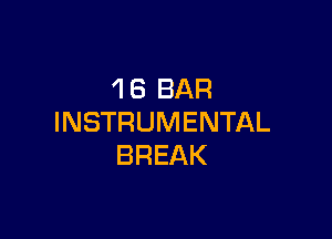 'IB BAR

INSTRUMENTAL
BREAK