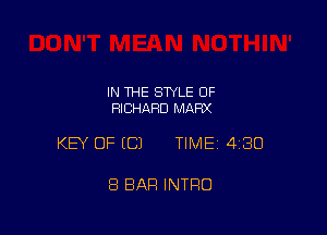 IN THE STYLE OF
RICHARD MAW

KEY OF ECJ TIMEI 430

8 BAR INTRO
