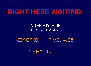 IN THE STYLE 0F
RICHARD MAW

KEY OF ECJ TIMEI 408

12 BAR INTRO