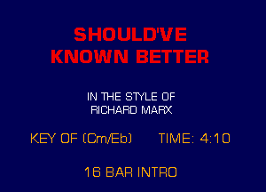 IN THE STYLE OF
RICHARD MAFD(

KEY OF (leEbl TlMEi 410

1B BAR INTRO