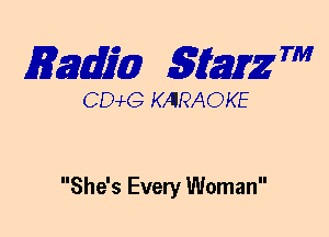 mm 5mg 7'

CEMG KARAOKE

She's Every Woman