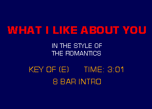 IN THE STYLE OF
THE HUMANNCS

KEY OF (E) TIME 301
8 BAR INTRO