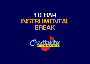 1 0 BAR
INSTRUMENTAL
BREAK

camm