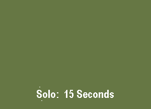SOIOI 15 Seconds