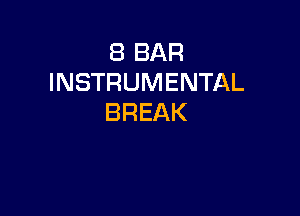 EBBAR
INSTRUMENTAL

BREAK