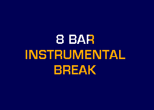 iBBAR
INSTRUMENTAL

BREAK