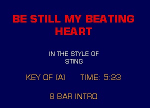 IN THE STYLE 0F
STING

KEY OF (A) TIME 5123

8 BAR INTRO