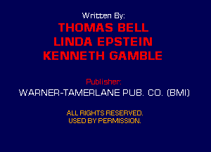Written By

WARNER-TAMERLANE PUB CD. EBMIJ

ALL RIGHTS RESERVED
USED BY PERMISSION