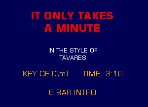 IN THE STYLE 0F
TAVARES

KEY OF (Cm) TIMEi 316

8 BAR INTRO
