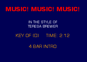 IN THE STYLE OF
TERESA BREWER

KEY OFEDJ TIME12i12

4 BAR INTRO