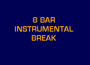 SBBAR
INSTRUMENTAL

BREAK