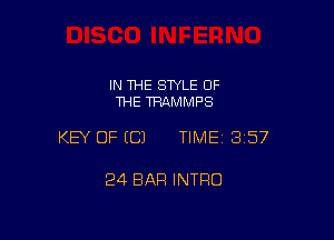 IN THE STYLE OF
THE TRAMMPS

KEY OF ECJ TIME13i57

24 BAR INTRO