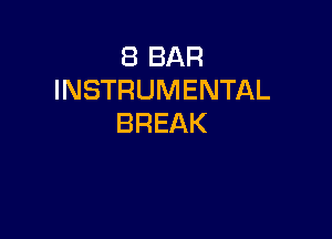 EBBAR
INSTRUMENTAL

BREAK