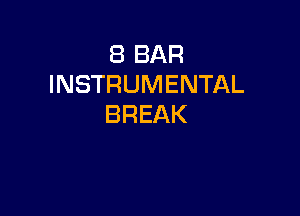 EBBAR
INSTRUMENTAL

BREAK