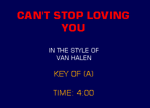 IN THE STYLE OF
VAN HALEN

KEY OF (A)

TIME 4 00