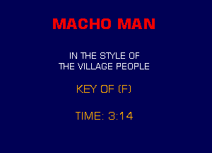 IN THE STYLE OF
THE VILLAGE PEOPLE

KEY OF (F1

TIME13i14