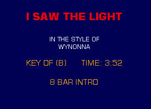 IN THE STYLE 0F
VWNDNNA

KEY OFEBJ TIME13152

8 BAR INTRO