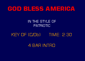 IN THE STYLE 0F
PATRIONC

KEY OF (00b) TIME 230

4 BAH INTRO