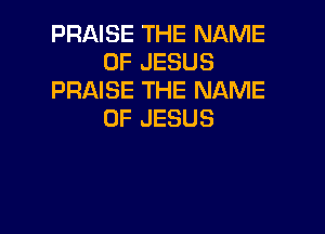 PRAE3ETHEDMMWE
OFJESUS
PRAE ETHEDMMWE

OFJESUS