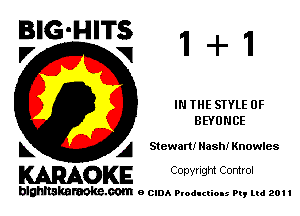 IN THE STYLE 0F
BEYUNCE
L A Stewart! Nash! Knowles

WOKE C opyr Igm Control

blghnskaraokc.com o CIDA P'oducliOIs m, ml 201 I