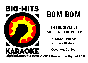 - IT
E'GH 3 ROM BONI

IN THE STYLE 0F
SAM AND THE WUMP

De dee IRitchie

L A lHorn I0lsher
WOKE Copynght Control

blghnskaraokc.com o CIDA P'oducliOIs m, mi 2012