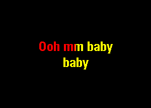 00h mm baby

baby
