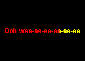 00h wee-ee-ee-ee-ee-ee