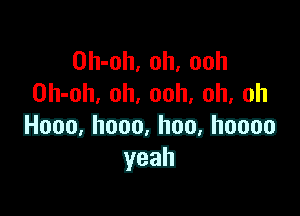 Oh-oh, oh, ooh
Oh-oh. oh, ooh, oh, oh

mmmm
37.3