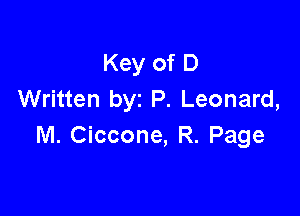 Key of D
Written byz P. Leonard,

M. Ciccone, R. Page