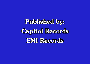 Published by
Capitol Records

EMI Records
