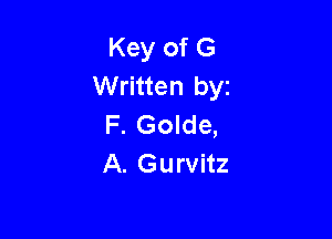 Key of G
Written byz

F. Golde,
A. Gurvitz