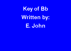 KeyofBb
Written by

E. John