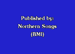 Published by
Northern Songs

(BMI)
