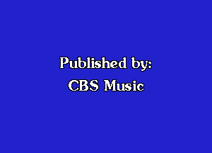 Published by

CBS Music
