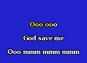 000 000

God save me

Ooommmmmmmmm