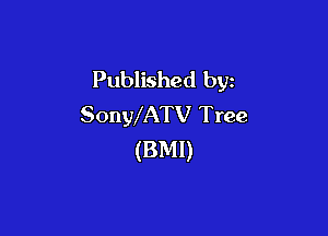 Published by
SonWATV Tree

(BMI)