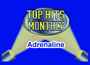Adrenaline