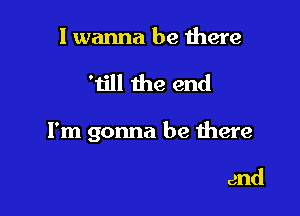 I'm gonna be your lover

gonna be your friend