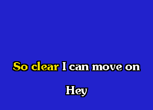 50 clear 1 can move on

Hey