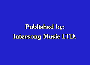 Published by

Intersong Music LTD.