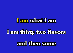 lamwhatlam

I am thirty two flavors

and then some