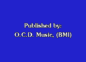 Published by

0.0.1). Music, (BMI)